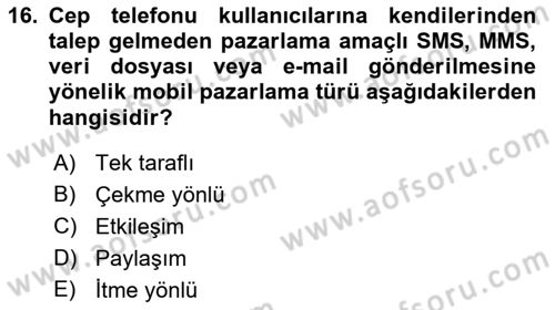 İnternet Ve Mobil Pazarlama Dersi 2019 - 2020 Yılı (Final) Dönem Sonu Sınav Soruları 16. Soru