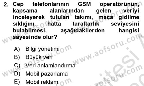 İnternet Ve Mobil Pazarlama Dersi 2019 - 2020 Yılı (Final) Dönem Sonu Sınav Soruları 2. Soru