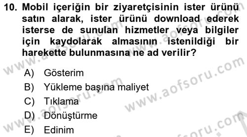 İnternet Ve Mobil Pazarlama Dersi 2020 - 2021 Yılı Yaz Okulu Sınav Soruları 10. Soru