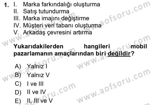 İnternet Ve Mobil Pazarlama Dersi 2021 - 2022 Yılı Yaz Okulu Sınav Soruları 1. Soru