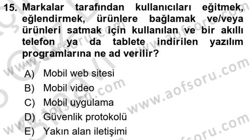 İnternet Ve Mobil Pazarlama Dersi 2022 - 2023 Yılı (Vize) Ara Sınav Soruları 15. Soru