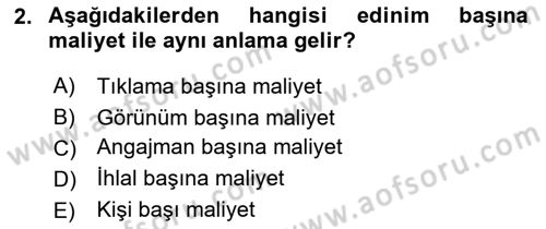 İnternet Ve Mobil Pazarlama Dersi 2022 - 2023 Yılı (Vize) Ara Sınav Soruları 2. Soru