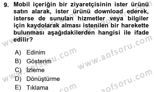 İnternet Ve Mobil Pazarlama Dersi 2022 - 2023 Yılı (Vize) Ara Sınav Soruları 9. Soru