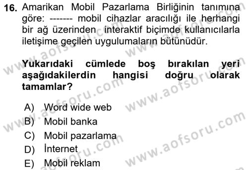 İnternet Ve Mobil Pazarlama Dersi 2022 - 2023 Yılı Yaz Okulu Sınav Soruları 16. Soru