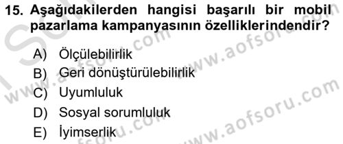 İnternet Ve Mobil Pazarlama Dersi 2023 - 2024 Yılı (Final) Dönem Sonu Sınav Soruları 15. Soru