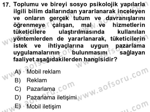 İnternet Ve Mobil Pazarlama Dersi 2023 - 2024 Yılı (Final) Dönem Sonu Sınav Soruları 17. Soru