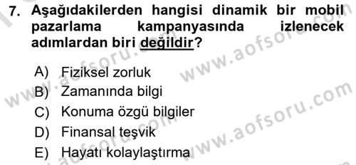 İnternet Ve Mobil Pazarlama Dersi 2023 - 2024 Yılı (Final) Dönem Sonu Sınav Soruları 7. Soru