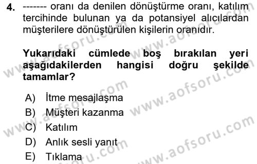 İnternet Ve Mobil Pazarlama Dersi 2024 - 2025 Yılı (Vize) Ara Sınav Soruları 4. Soru