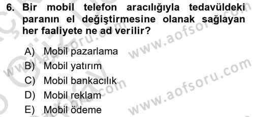 İnternet Ve Mobil Pazarlama Dersi 2024 - 2025 Yılı (Vize) Ara Sınav Soruları 6. Soru