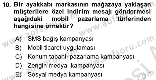 İnternet Ve Mobil Pazarlama Dersi 2025 - 2026 Yılı (Final) Dönem Sonu Sınav Soruları 10. Soru