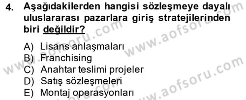 Küresel Pazarlama Dersi 2012 - 2013 Yılı (Vize) Ara Sınav Soruları 4. Soru