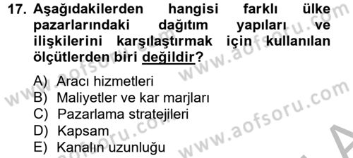 Küresel Pazarlama Dersi 2012 - 2013 Yılı (Final) Dönem Sonu Sınav Soruları 17. Soru