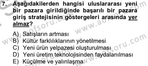 Küresel Pazarlama Dersi 2012 - 2013 Yılı (Final) Dönem Sonu Sınav Soruları 7. Soru