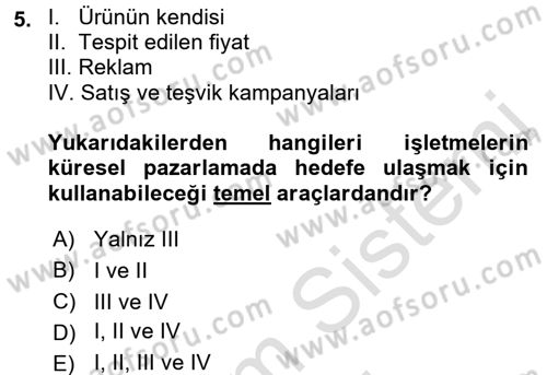 Küresel Pazarlama Dersi 2015 - 2016 Yılı (Final) Dönem Sonu Sınav Soruları 5. Soru