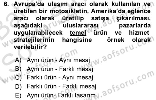 Küresel Pazarlama Dersi 2015 - 2016 Yılı (Final) Dönem Sonu Sınav Soruları 6. Soru