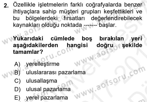 Küresel Pazarlama Dersi 2017 - 2018 Yılı (Vize) Ara Sınavı 2. Soru