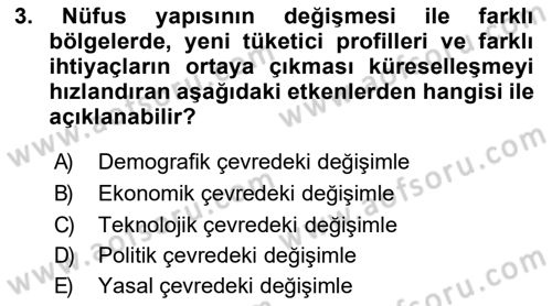 Küresel Pazarlama Dersi 2018 - 2019 Yılı (Vize) Ara Sınav Soruları 3. Soru