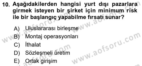 Küresel Pazarlama Dersi 2023 - 2024 Yılı Yaz Okulu Sınavı 10. Soru
