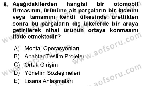 Küresel Pazarlama Dersi 2024 - 2025 Yılı Yaz Okulu Sınav Soruları 8. Soru