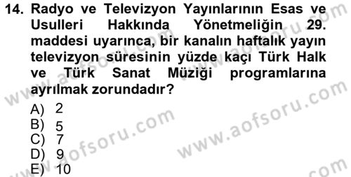 Radyo ve Televizyon Programcılığının Temel Kavramları Dersi 2012 - 2013 Yılı (Vize) Ara Sınav Soruları 14. Soru