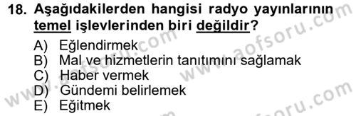 Radyo ve Televizyon Programcılığının Temel Kavramları Dersi 2012 - 2013 Yılı (Vize) Ara Sınav Soruları 18. Soru