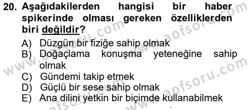Radyo ve Televizyon Programcılığının Temel Kavramları Dersi Ara Sınavı Deneme Sınav Soruları 20. Soru