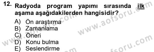 Radyo ve Televizyon Programcılığının Temel Kavramları Dersi 2012 - 2013 Yılı (Final) Dönem Sonu Sınav Soruları 12. Soru