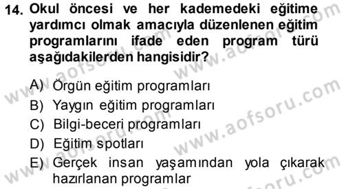 Radyo ve Televizyon Programcılığının Temel Kavramları Dersi 2013 - 2014 Yılı (Vize) Ara Sınav Soruları 14. Soru