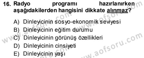 Radyo ve Televizyon Programcılığının Temel Kavramları Dersi 2013 - 2014 Yılı (Vize) Ara Sınav Soruları 16. Soru