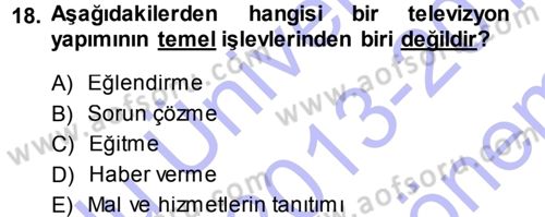 Radyo ve Televizyon Programcılığının Temel Kavramları Dersi 2013 - 2014 Yılı (Final) Dönem Sonu Sınav Soruları 18. Soru