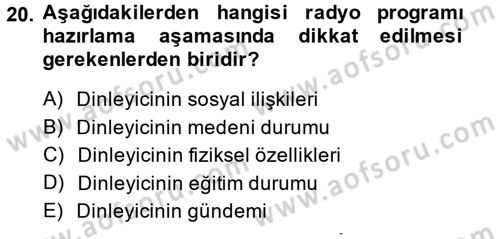 Radyo ve Televizyon Programcılığının Temel Kavramları Dersi 2014 - 2015 Yılı (Vize) Ara Sınavı 20. Soru