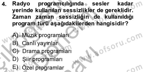 Radyo ve Televizyon Programcılığının Temel Kavramları Dersi 2014 - 2015 Yılı (Final) Dönem Sonu Sınav Soruları 4. Soru