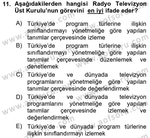 Radyo ve Televizyon Programcılığının Temel Kavramları Dersi 2015 - 2016 Yılı (Vize) Ara Sınav Soruları 11. Soru