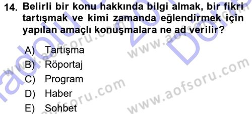Radyo ve Televizyon Programcılığının Temel Kavramları Dersi 2015 - 2016 Yılı (Final) Dönem Sonu Sınav Soruları 14. Soru