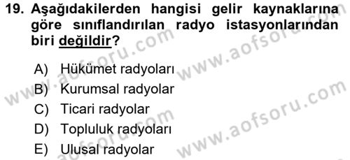 Radyo ve Televizyon Programcılığının Temel Kavramları Dersi 2015 - 2016 Yılı (Final) Dönem Sonu Sınav Soruları 19. Soru