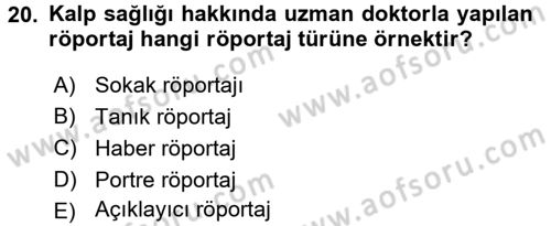 Radyo ve Televizyon Programcılığının Temel Kavramları Dersi 2015 - 2016 Yılı (Final) Dönem Sonu Sınav Soruları 20. Soru