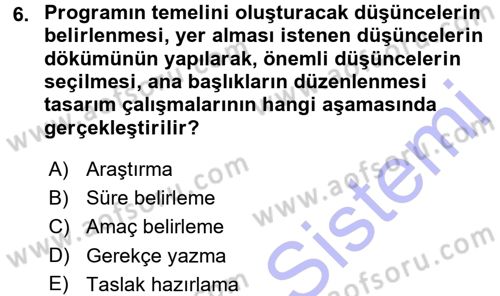 Radyo ve Televizyon Programcılığının Temel Kavramları Dersi 2015 - 2016 Yılı (Final) Dönem Sonu Sınav Soruları 6. Soru