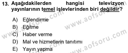 Radyo ve Televizyon Programcılığının Temel Kavramları Dersi 2016 - 2017 Yılı (Vize) Ara Sınav Soruları 13. Soru