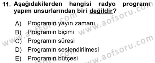 Radyo ve Televizyon Programcılığının Temel Kavramları Dersi 2016 - 2017 Yılı (Final) Dönem Sonu Sınav Soruları 11. Soru