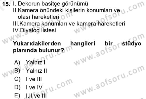 Radyo ve Televizyon Programcılığının Temel Kavramları Dersi 2016 - 2017 Yılı (Final) Dönem Sonu Sınav Soruları 15. Soru