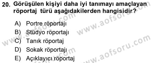 Radyo ve Televizyon Programcılığının Temel Kavramları Dersi 2016 - 2017 Yılı (Final) Dönem Sonu Sınav Soruları 20. Soru