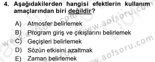 Radyo ve Televizyon Programcılığının Temel Kavramları Dersi 2016 - 2017 Yılı (Final) Dönem Sonu Sınav Soruları 4. Soru