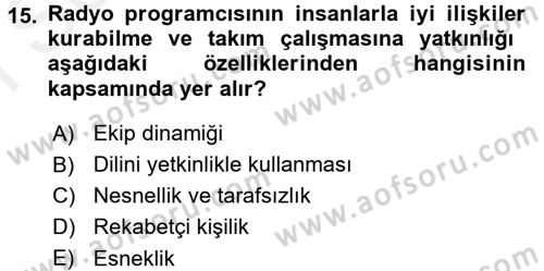 Radyo ve Televizyon Programcılığının Temel Kavramları Dersi 2017 - 2018 Yılı (Final) Dönem Sonu Sınavı 15. Soru