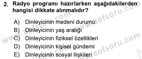 Radyo ve Televizyon Programcılığının Temel Kavramları Dersi 2017 - 2018 Yılı (Final) Dönem Sonu Sınav Soruları 2. Soru