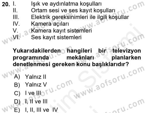 Radyo ve Televizyon Programcılığının Temel Kavramları Dersi 2017 - 2018 Yılı (Final) Dönem Sonu Sınav Soruları 20. Soru