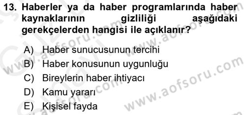 Radyo ve Televizyon Programcılığının Temel Kavramları Dersi 2018 - 2019 Yılı (Vize) Ara Sınav Soruları 13. Soru
