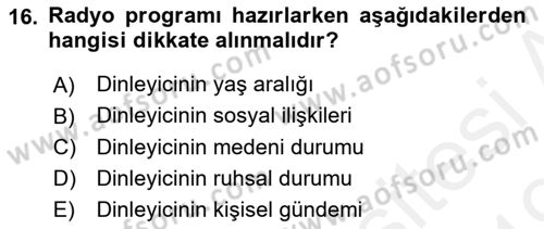 Radyo ve Televizyon Programcılığının Temel Kavramları Dersi 2018 - 2019 Yılı (Vize) Ara Sınav Soruları 16. Soru