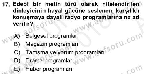 Radyo ve Televizyon Programcılığının Temel Kavramları Dersi 2018 - 2019 Yılı (Vize) Ara Sınav Soruları 17. Soru