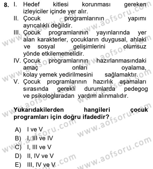Radyo ve Televizyon Programcılığının Temel Kavramları Dersi 2018 - 2019 Yılı (Final) Dönem Sonu Sınav Soruları 8. Soru