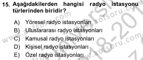 Radyo ve Televizyon Programcılığının Temel Kavramları Dersi 2018 - 2019 Yılı Yaz Okulu Sınav Soruları 15. Soru